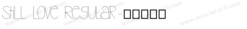 Still Love Regular字体转换